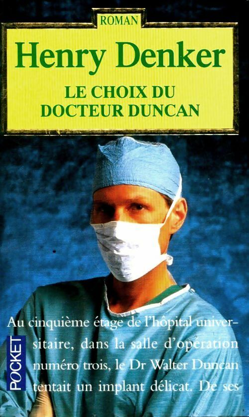 Livrenpoche : Le choix du docteur Duncan - Henry Denker - Livre