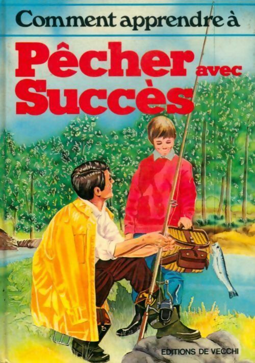 Livrenpoche : Comment apprendre à pêcher avec succès - Marisol Acosta - Livre