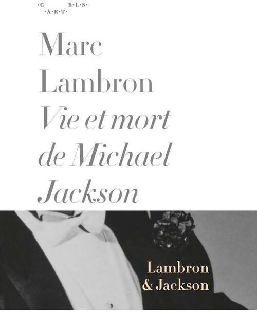 Livrenpoche : Vie et mort de Michael Jackson - Marc Lambron - Livre
