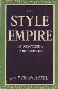 Le style Empire - Pierre Francastel - Livre