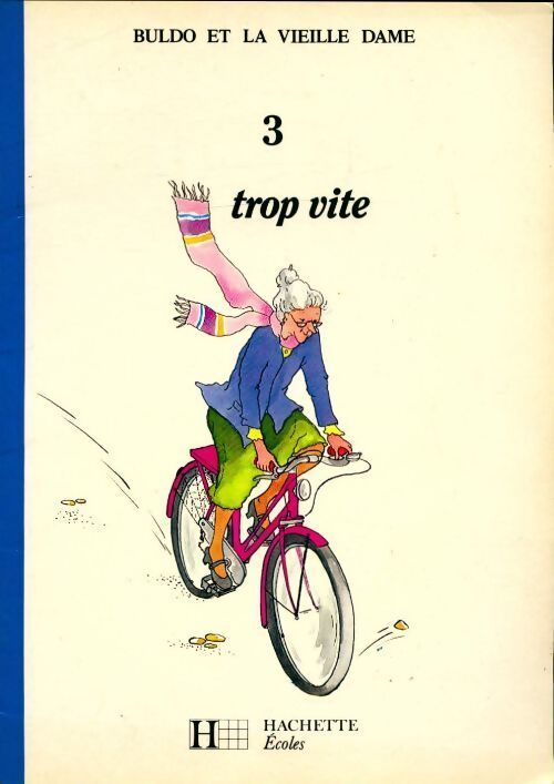 Livrenpoche : Buldo et la vieille dame Tome III : Trop vite - Bouclon - Livre