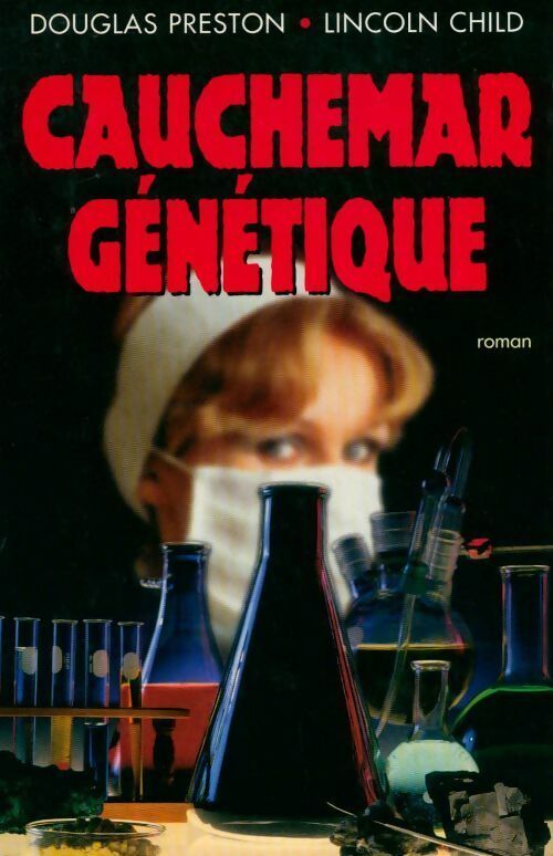 Livrenpoche : Cauchemar génétique - Douglas Preston - Livre