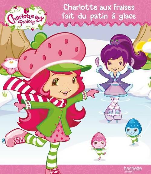 Livrenpoche : Charlotte aux fraises fait du patin à glace - Collectif - Livre