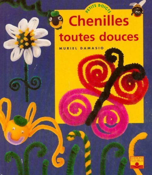 Livrenpoche : Chenilles toutes douces - Muriel Damasio - Livre