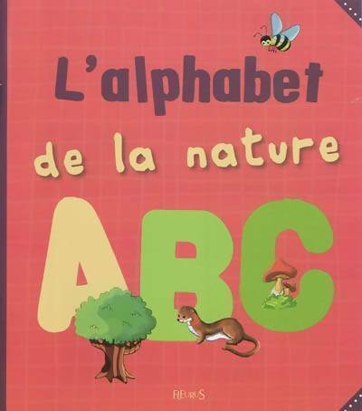 Livrenpoche : L'alphabet de la nature - Collectif - Livre