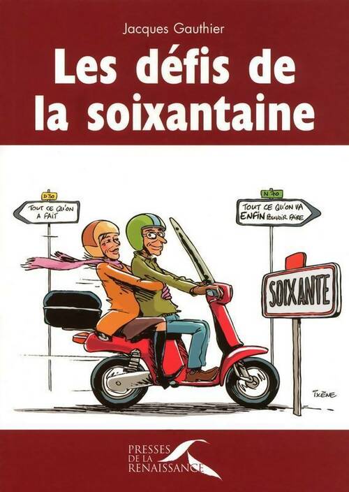 Livrenpoche : Les défis de la soixantaine - Jacques Gauthier - Livre