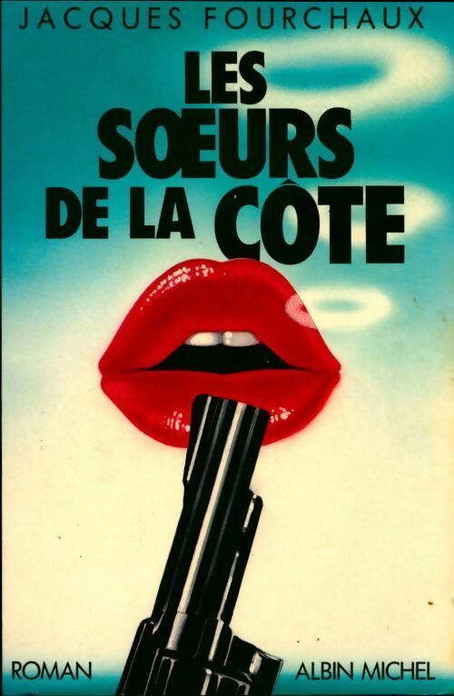 Livrenpoche : Les soeurs de la côte - Jacques Fourchaux - Livre