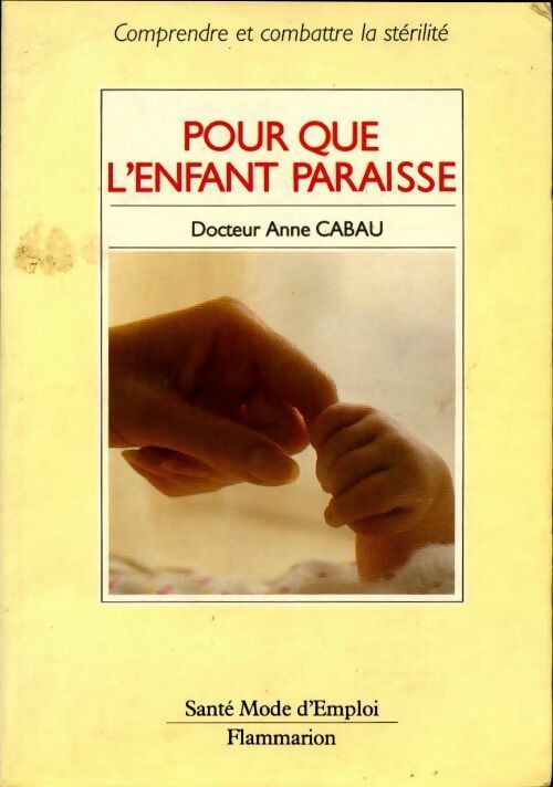Livrenpoche : Pour que l'enfant paraisse - Anne Cabau - Livre