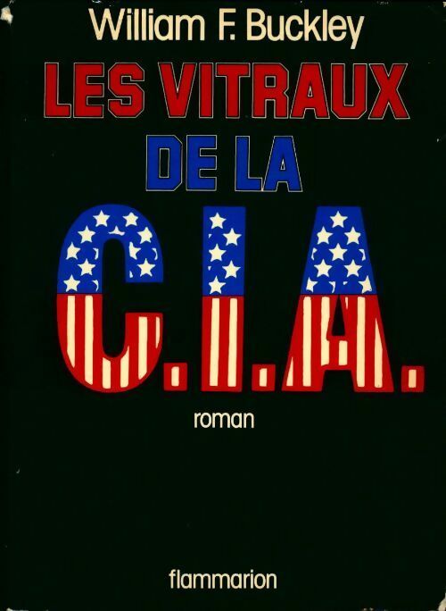 Livrenpoche : Les vitraux de la C.I.A. - William F. Buckley - Livre