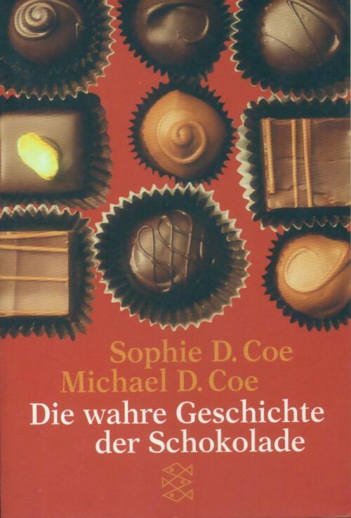 Livrenpoche : Die wahre geschichte der schokolade - Sophie D. Coe - Livre