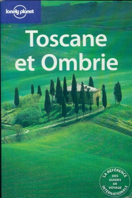 Toscane et Ombrie 2004 - Collectif -  Lonely Planet Guides - Livre