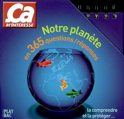 Livrenpoche : Notre planète en 365 questions/réponses - Ca M'Intéresse - Livre