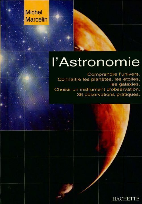 Livrenpoche : L'astronomie - Michel Marcelin - Livre