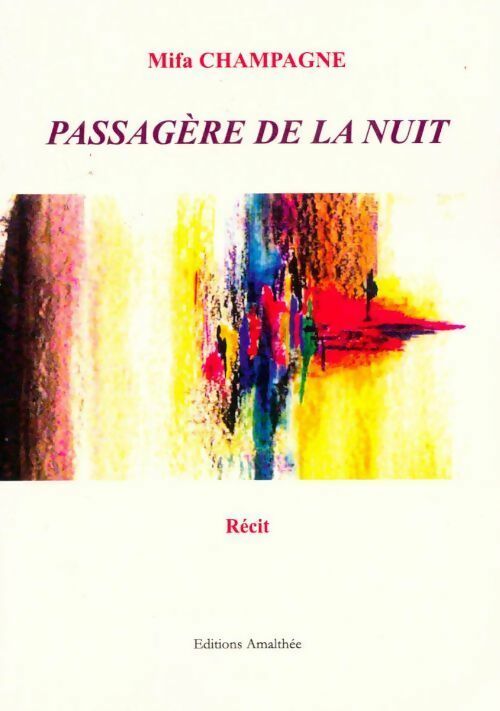 Livrenpoche : Passagère de la nuit - Mifa Champagne - Livre
