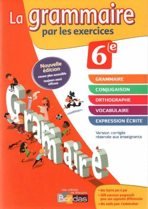 Livrenpoche : La grammaire par les exercices 6e. Version corrigée - Joëlle Paul - Livre