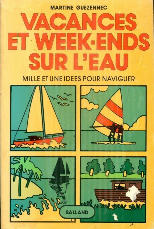 Livrenpoche : Vacances et week-ends sur l'eau 1978 - Martine Guezennec - Livre