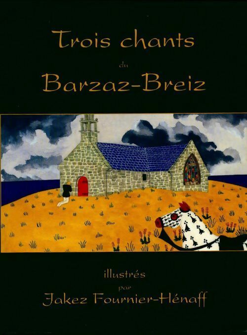 Livrenpoche : Trois chants du Barzaz-Breiz - Jakez Fournier-Hénaff - Livre