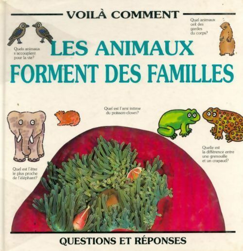 Livrenpoche : Les animaux forment des familles - Anita Ganeri - Livre