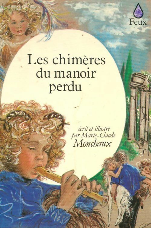 Livrenpoche : Les chimères du manoir perdu - Marie-Claude Monchaux - Livre