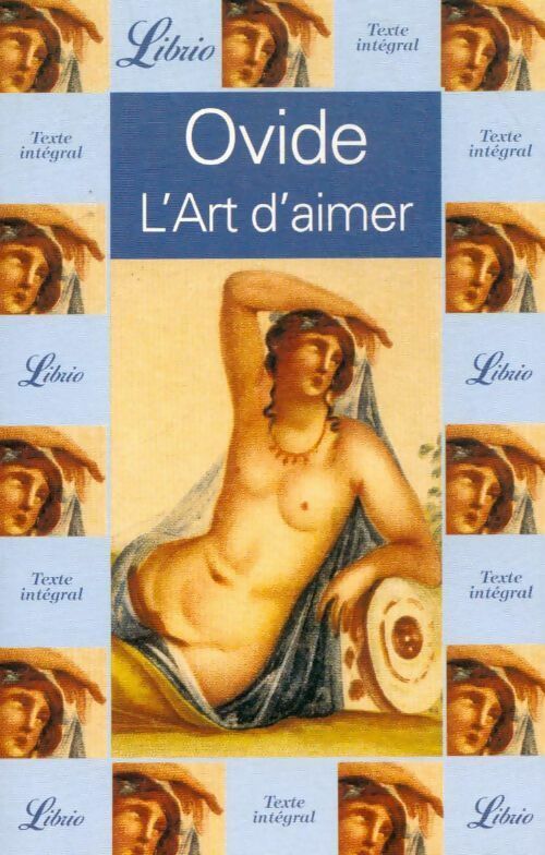 Livrenpoche : L'art d'aimer - Ovide - Livre