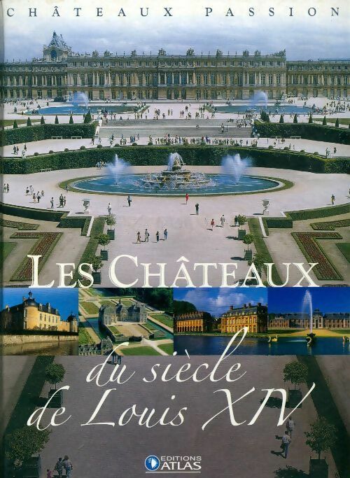Livrenpoche : Les châteaux du siècle de Louis XIV - Collectif - Livre