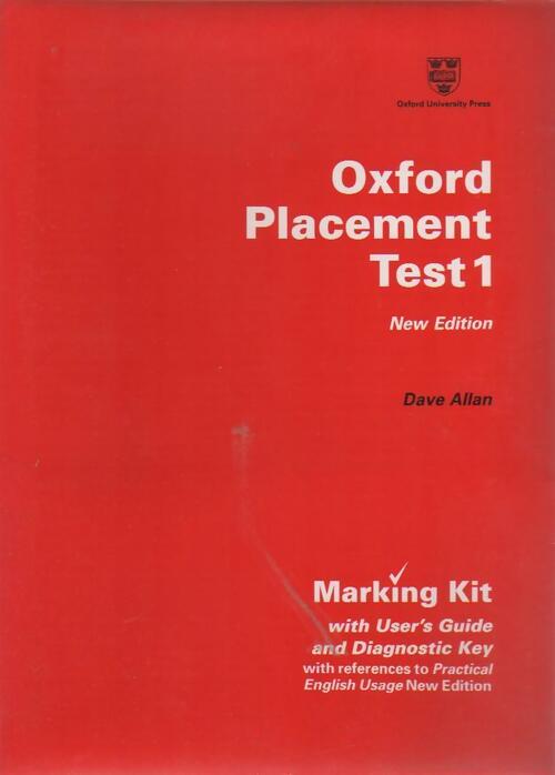 Oxford placement test 1. Marking kit - Dave Allan -  Oxford University GF - Livre