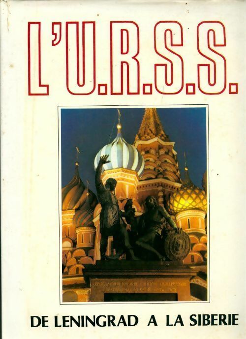 Livrenpoche : L'U.R.S.S. De Leningrad à la Sibérie - Bruno Delli - Livre
