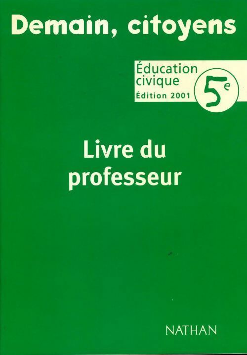 Livrenpoche : Education civique 5e. Livre du professeur 2001 - Anne-Marie Tourillon - Livre