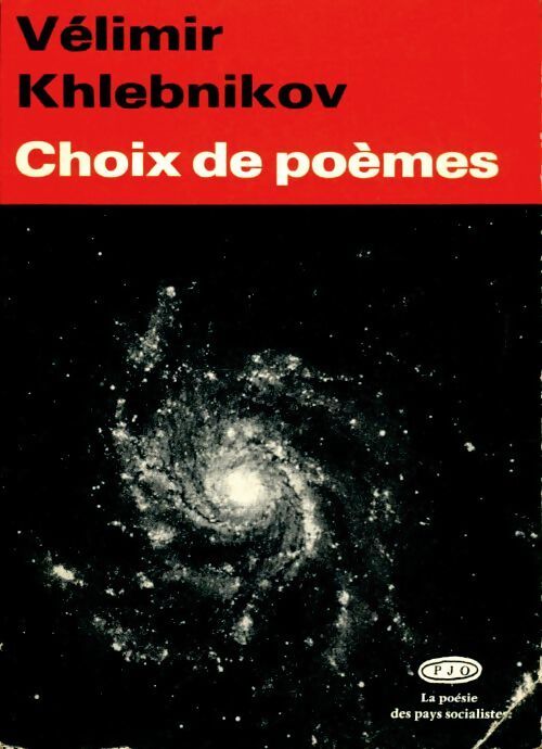 Choix de poèmes - Vélimir Khlebnikov - Livre