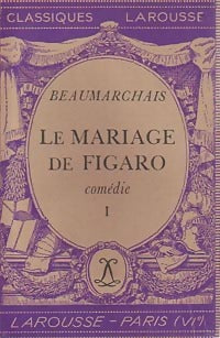 Le mariage de Figaro Tome I - Beaumarchais -  Classiques Larousse - Livre