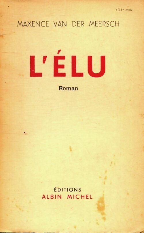 Livrenpoche : L'élu - Maxence Van der Meersch - Livre
