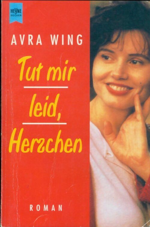 Livrenpoche : Tut mir leid herzchen - Avra Wing - Livre