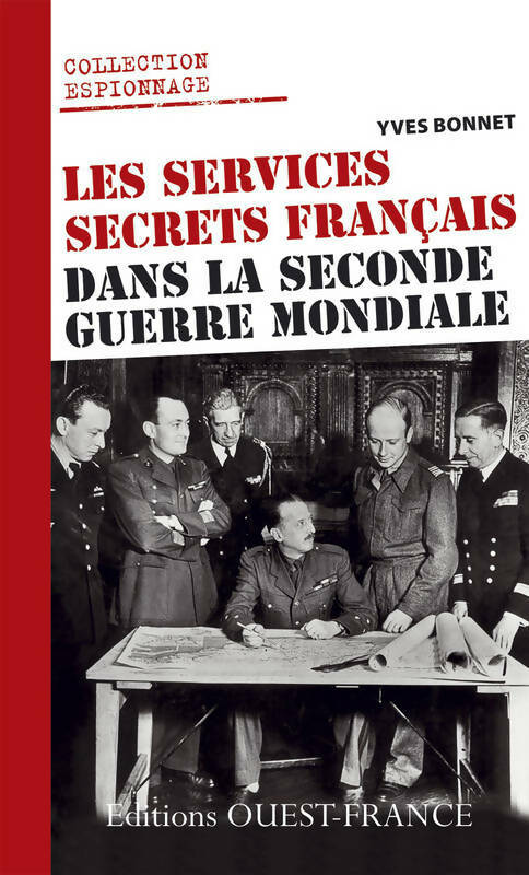 Livrenpoche : Les services secrets français dans la seconde guerre mondial - Yves Bonnet - Livre