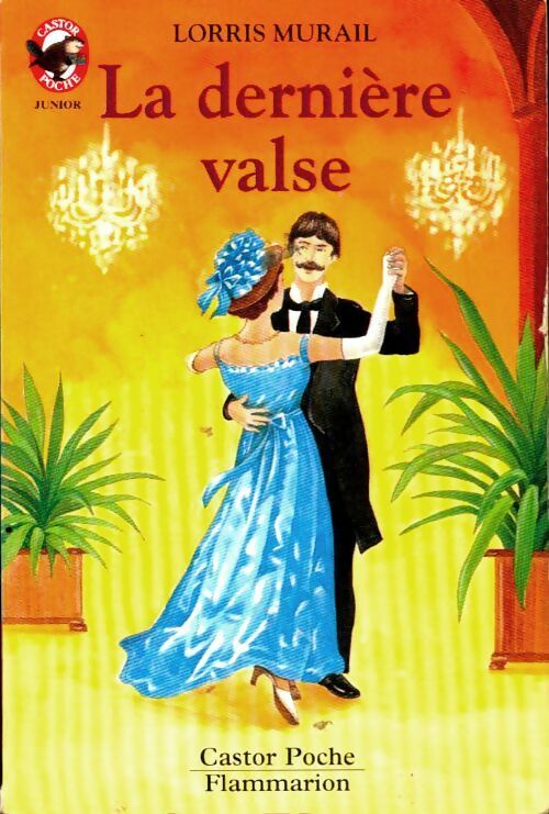 Livrenpoche : La dernière valse - Lorris Murail - Livre