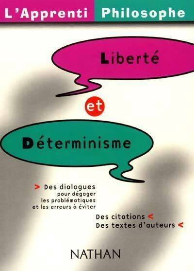 Livrenpoche : Liberté et déterminisme - Oscar Brenifier - Livre