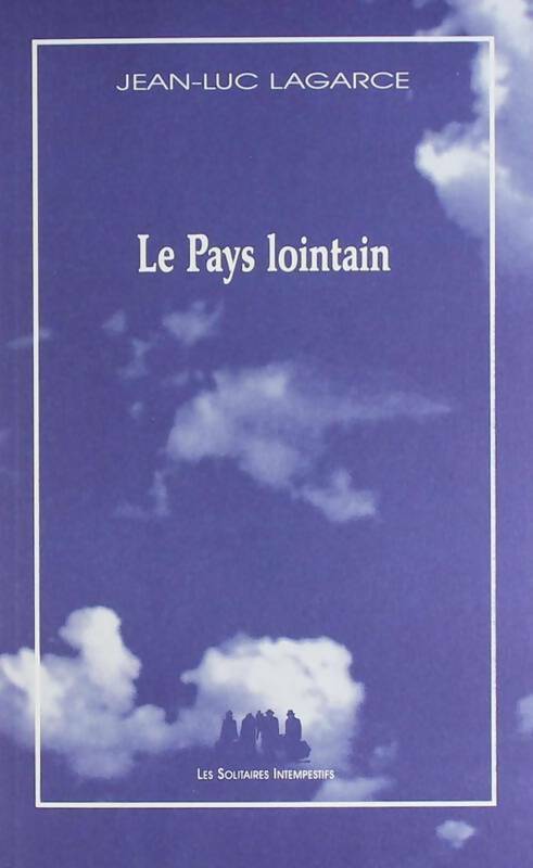 Livrenpoche : Le pays lointain - Jean-Luc Lagarce - Livre