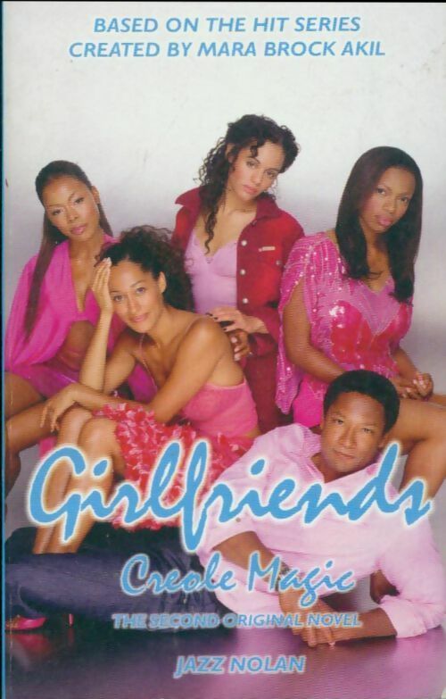 Livrenpoche : Girlfriends : Creole magic - Jazz Nolan - Livre