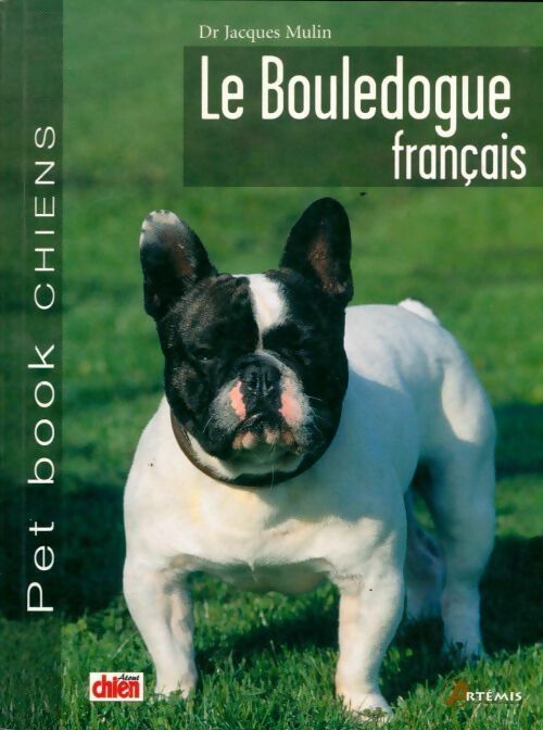Livrenpoche : Le bouledogue français - Jacques Mulin - Livre