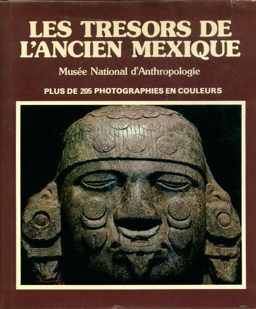 Les trésors de l'ancien Mexique - Collectif - Livre