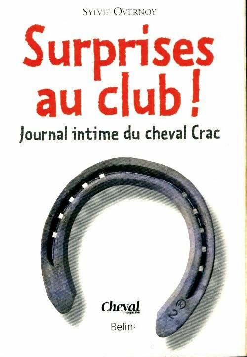 Livrenpoche : Surprises au club ! Journal intime du cheval Crac - Sylvie Overnoy - Livre