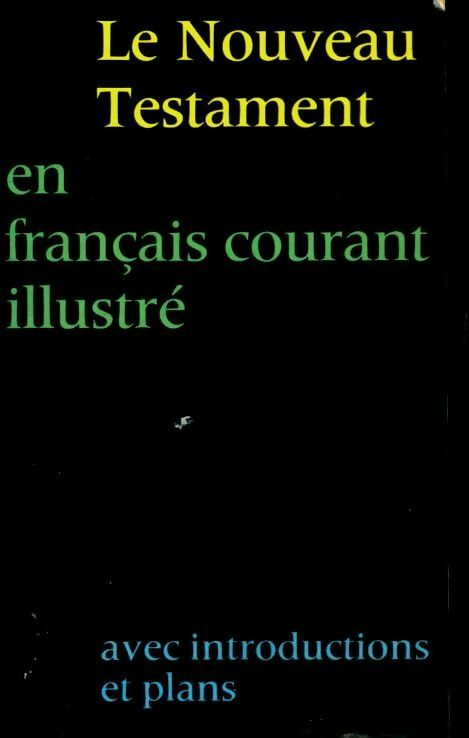 Livrenpoche : Le nouveau testament en français courant illustré - Collectif - Livre