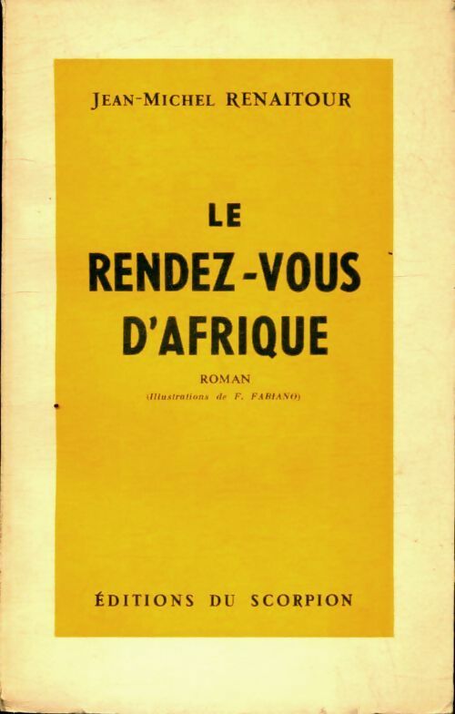 Livrenpoche : Le rendez-vous d'Afrique - J.-M. Renaitour - Livre
