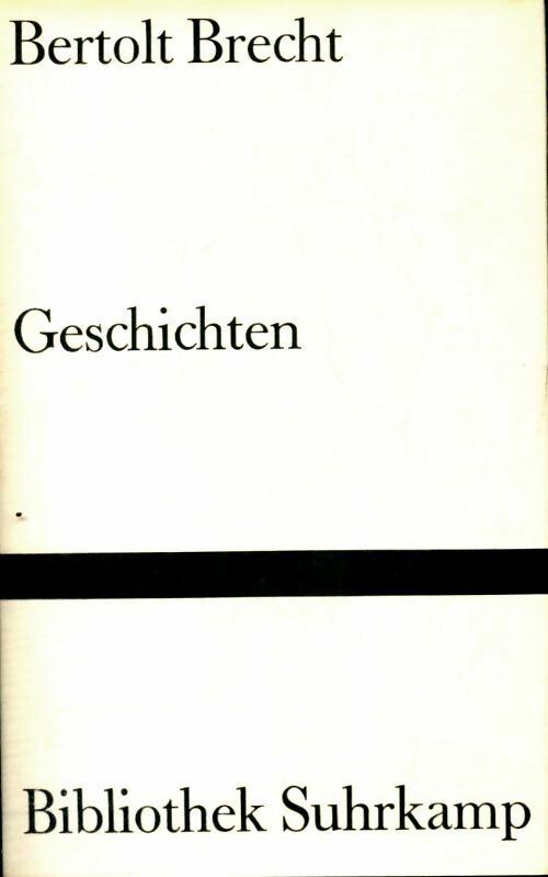 Geschichten - Bertolt Brecht -  Bibliothek Suhrkamp - Livre