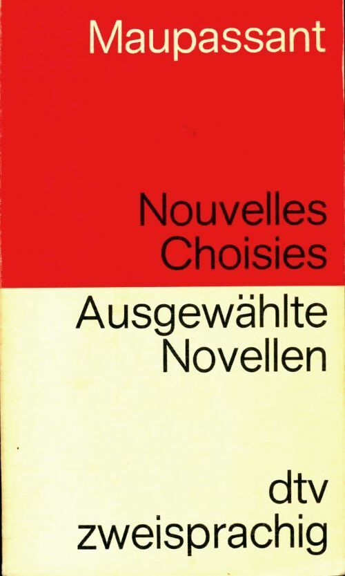 Livrenpoche : Nouvelles choisis = ausgewählte novellen - Guy De Maupassant - Livre