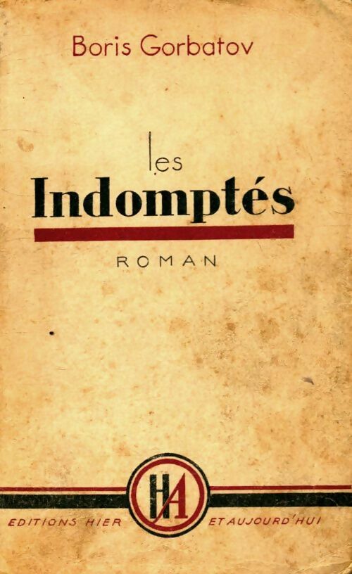 Livrenpoche : Les indomptés - Boris Gorbatov - Livre