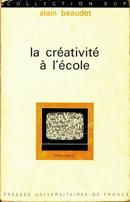 Livrenpoche : La créativité à l'école - Alain Beaudot - Livre