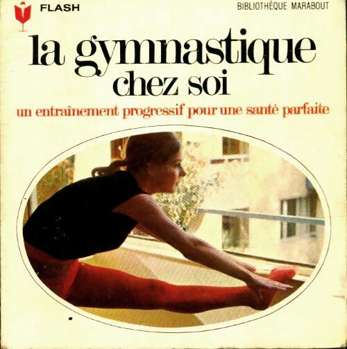 Livrenpoche : La gymnastique chez soi - Luis Robert - Livre