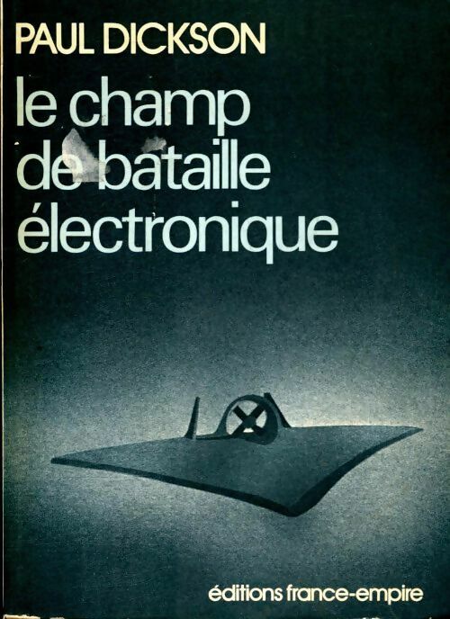 Livrenpoche : Le champ de bataille électronique - Paul Dickson - Livre