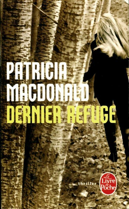 Livrenpoche : Dernier refuge - Patricia J. MacDonald - Livre