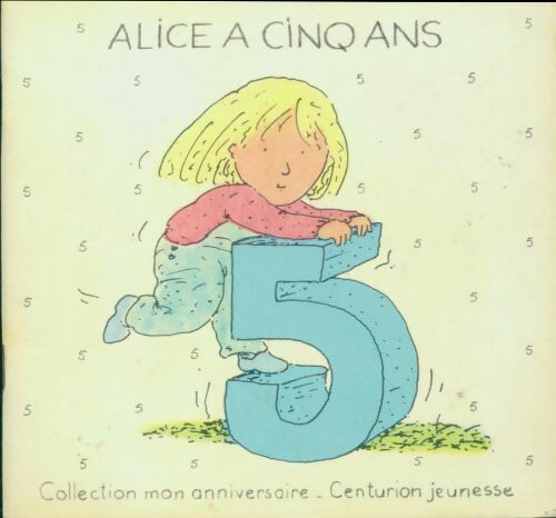 Livrenpoche : Alice a cinq ans - Marie-Josèphe Beccaria - Livre